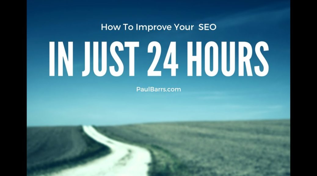 How to Improve Your SEO in Just 24 Hours