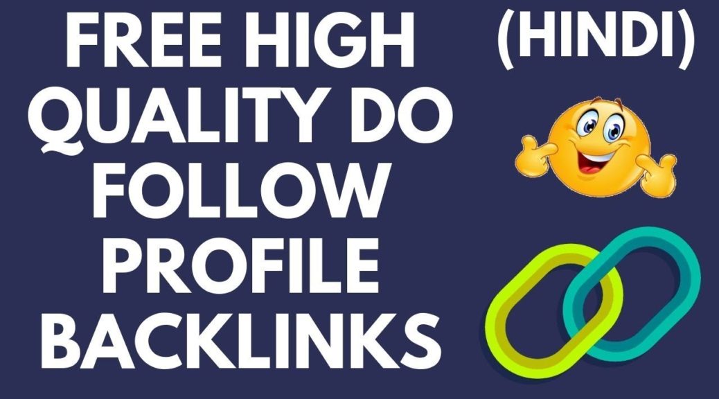 Free high quality do follow profile backlinks off page seo techniques in Hindi 2019