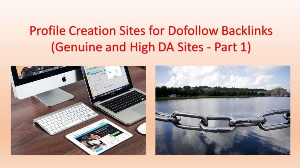 Profile Creation Sites for Dofollow Backlinks - Genuine and High DA Sites - Part 1