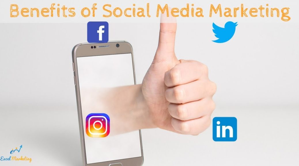 Social media – What are the Benefits of social media marketing?