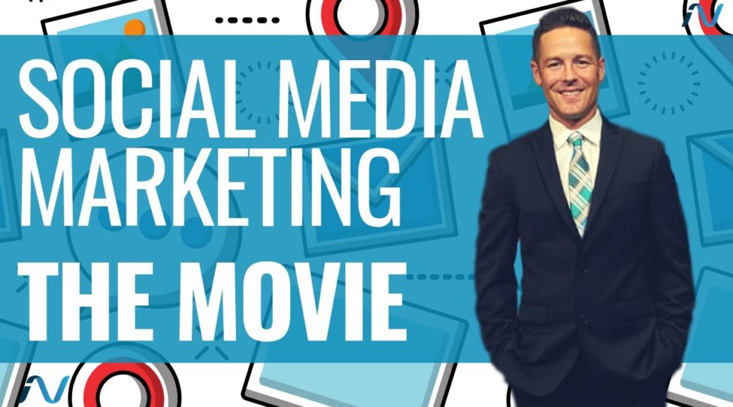 SOCIAL MEDIA MARKETING: THE MOVIE (OFFICIAL MOVIE - WATCH NOW)